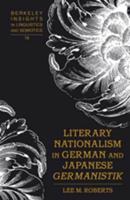 Literary Nationalism in German and Japanese Germanistik