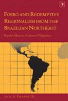 Forró and Redemptive Regionalism from the Brazilian Northeast