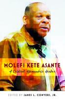 Molefi Kete Asante; A Critical Afrocentric Reader