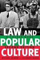 Law and Popular Culture; A Course Book (2nd Edition)