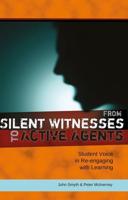 From Silent Witnesses to Active Agents; Student Voice in Re-engaging with Learning