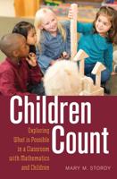 Children Count; Exploring What is Possible in a Classroom with Mathematics and Children