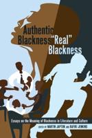 Authentic Blackness/real Blackness
