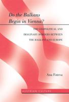Do the Balkans Begin in Vienna?