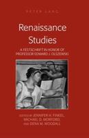 Renaissance Studies; A Festschrift in Honor of Professor Edward J. Olszewski