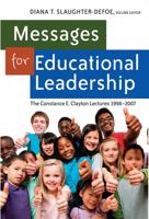 Messages for Educational Leadership; The Constance E. Clayton Lectures 1998-2007