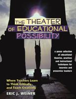 The Theater of Educational Possibility