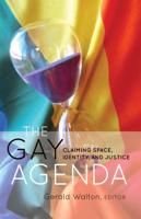 The Gay Agenda; Claiming Space, Identity, and Justice