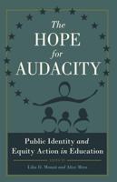 The Hope for Audacity; Public Identity and Equity Action in Education