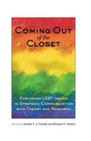 Coming out of the Closet; Exploring LGBT Issues in Strategic Communication with Theory and Research