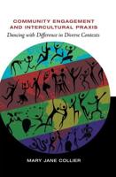 Community Engagement and Intercultural Praxis; Dancing with Difference in Diverse Contexts