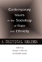 Contemporary Issues in the Sociology of Race and Ethnicity; A Critical Reader