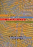 Power, Teaching, and Teacher Education