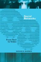 Social Networks; From Text to Video