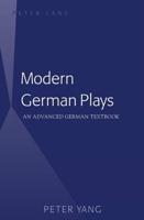 Modern German Plays; An Advanced German Textbook