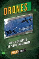 Drones; Media Discourse and the Public Imagination