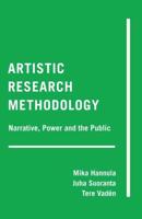 Artistic Research Methodology; Narrative, Power and the Public