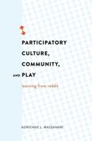 Participatory Culture, Community, and Play; Learning from Reddit