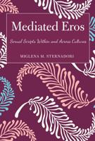 Mediated Eros; Sexual Scripts Within and Across Cultures
