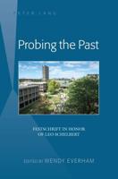 Probing the Past; Festschrift in Honor of Leo Schelbert