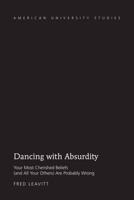 Dancing With Absurdity