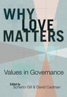 Why Love Matters; Values in Governance