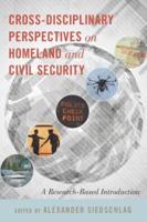 Cross-disciplinary Perspectives on Homeland and Civil Security; A Research-Based Introduction
