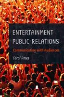 Entertainment Public Relations; Communicating with Audiences