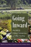 Going Inward; The Role of Cultural Introspection in College Teaching