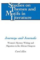 Journeys and Journals; Women's Mystery Writing and Migration in the African Diaspora
