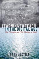 Learning to Teach in the Digital Age; New Materialities and Maker Paradigms in Schools