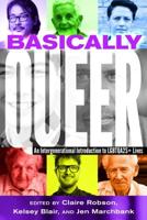 Basically Queer; An Intergenerational Introduction to LGBTQA2S+ Lives