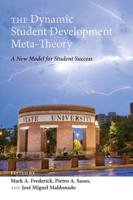 The Dynamic Student Development Meta-Theory; A New Model for Student Success