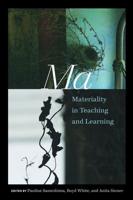 Ma; Materiality in Teaching and Learning