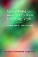 Critical Pedagogy, Sexuality Education and Young People; Issues about Democracy and Active Citizenry