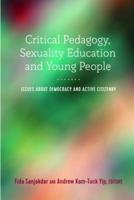 Critical Pedagogy, Sexuality Education and Young People; Issues about Democracy and Active Citizenry
