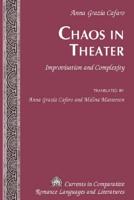 Chaos in Theater; Improvisation and Complexity - Translated by Anna Grazia Cafaro and Melina Masterson