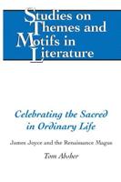 Celebrating the Sacred in Ordinary Life