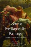 Poetry in Pre-Raphaelite Paintings; Transcending Boundaries
