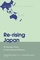 Re-rising Japan; Its Strategic Power in International Relations