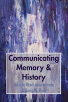 Communicating Memory & History