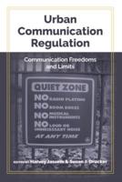 Urban Communication Regulation; Communication Freedoms and Limits