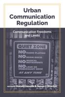 Urban Communication Regulation; Communication Freedoms and Limits