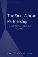 The Sino-African Partnership; A Geopolitical Economy Approach