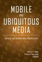 Mobile and Ubiquitous Media; Critical and International Perspectives