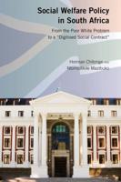 Social Welfare Policy in South Africa; From the Poor White Problem to a "Digitised Social Contract"