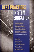 Best Practices in STEM Education; Innovative Approaches from Einstein Fellow Alumni, Second Edition