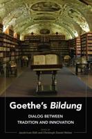 Goethe's Bildung; Dialog Between Tradition and Innovation