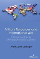 Military Resources and International War; A Statistical Theory of Interconnected Conflict