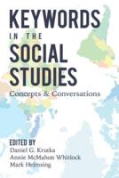 Keywords in the Social Studies; Concepts and Conversations